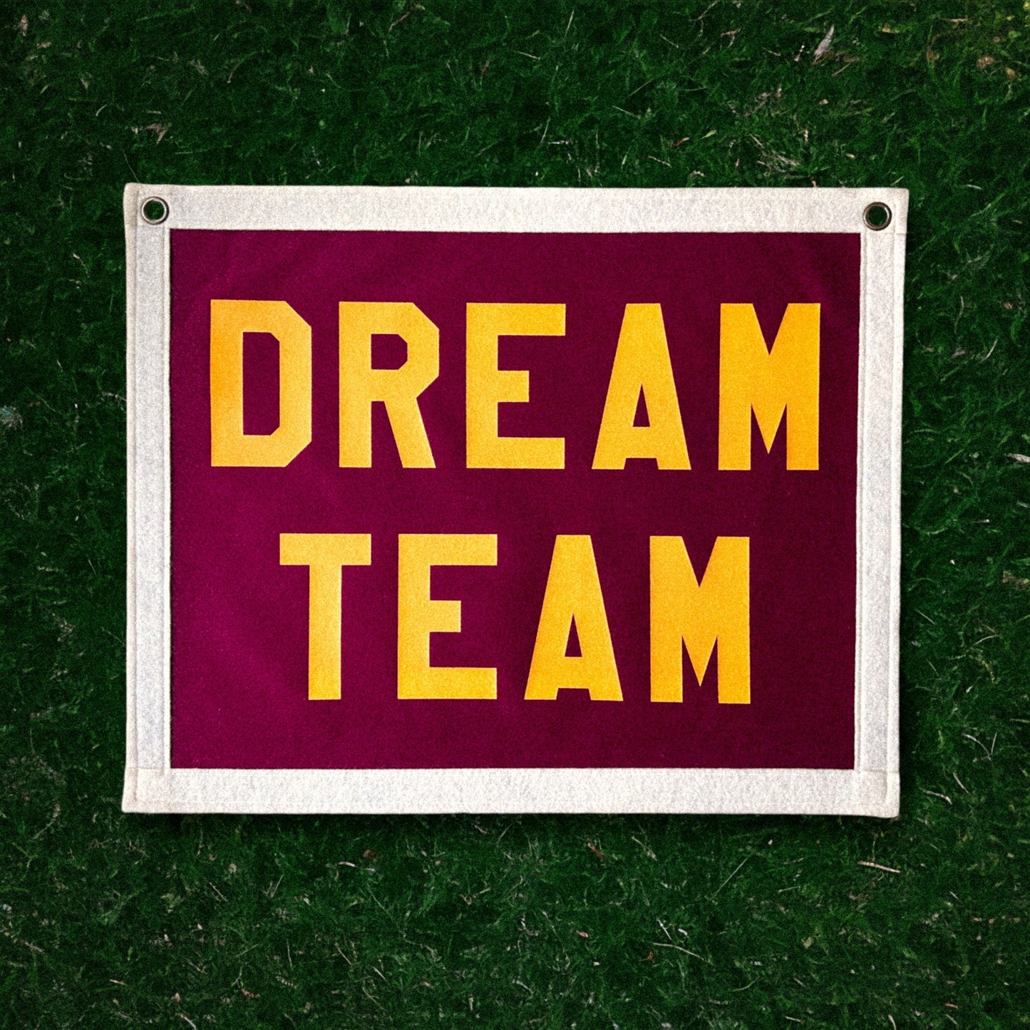 Dream Team Felt Banner Flag