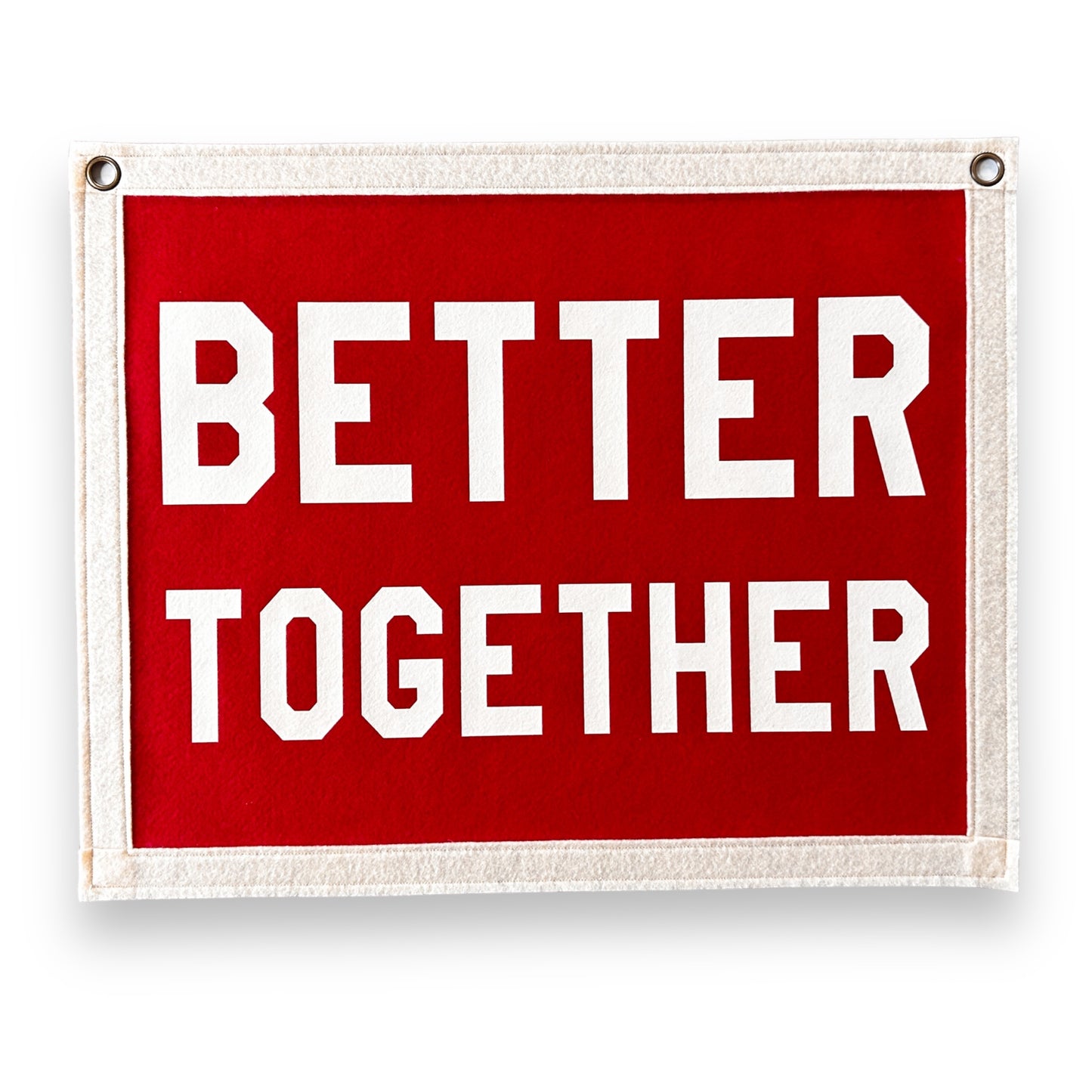 Better Together Felt Banner Flag