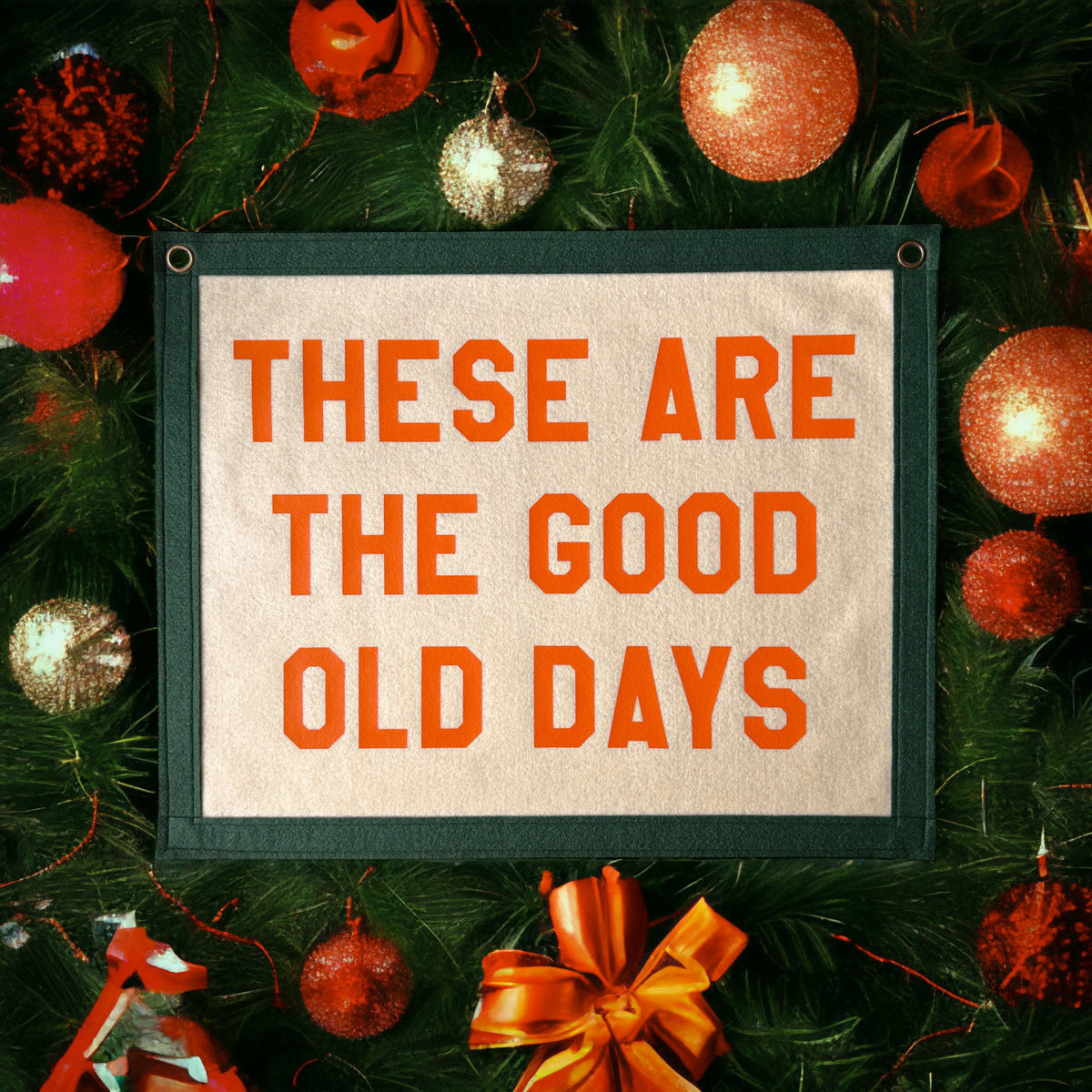 These Are The Good Old Days Felt Pennant Banner | Vintage Style Wall Decor I FREE SHIPPING