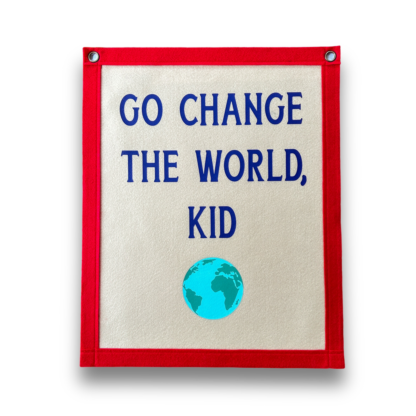 Allez changer le monde, drapeau de bannière en feutre pour enfants
