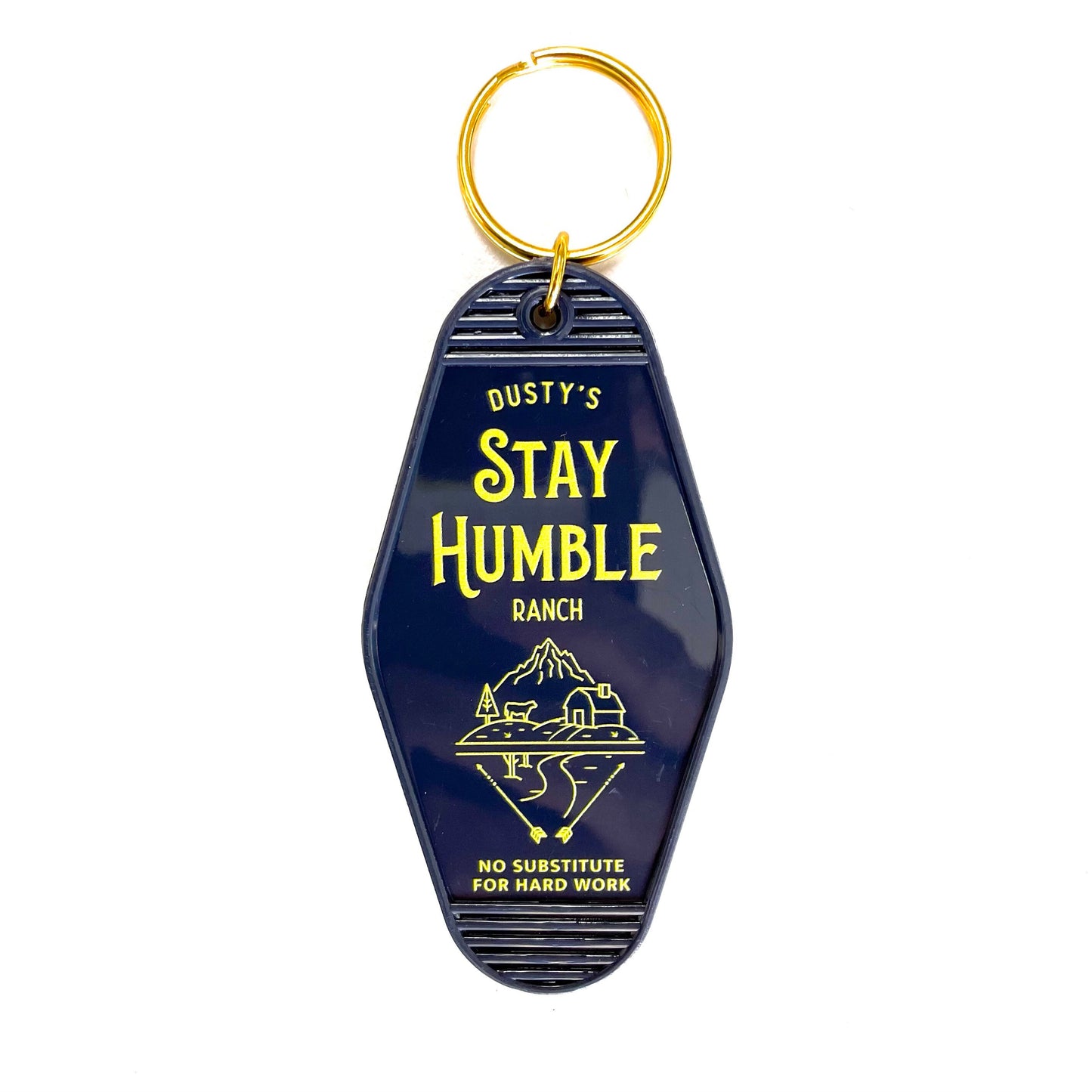 Stay Humble Ranch Motel Keychain | No substitute for hard work