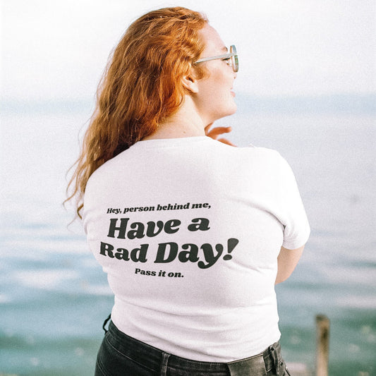 Have a Rad Day! Unisex Tee