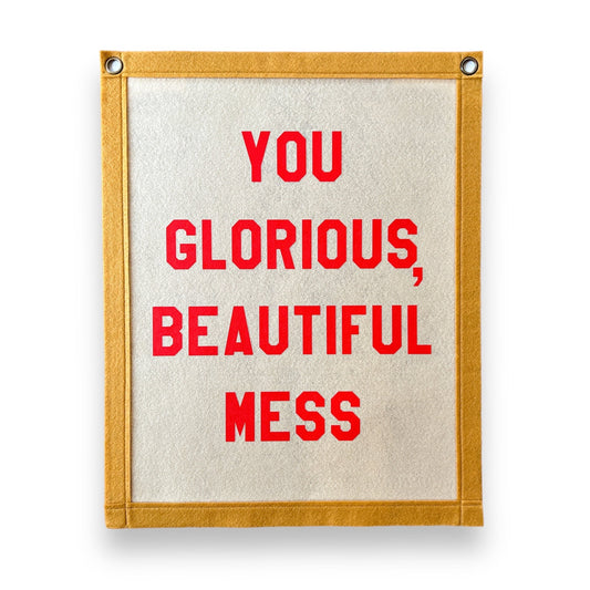You Glorious Beautiful Mess | Felt Pennant Flag Banner | Vintage Banner | Wall Decor | Wall Hanging